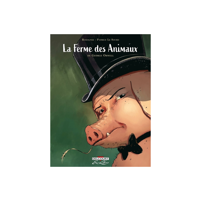 La Ferme des animaux, de George Orwell