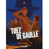 "Tuez de Gaulle !" T02