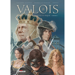 Valois T04 - Qui s'y frotte...