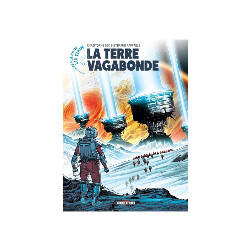 Les Futurs de Liu Cixin - Terre vagabonde