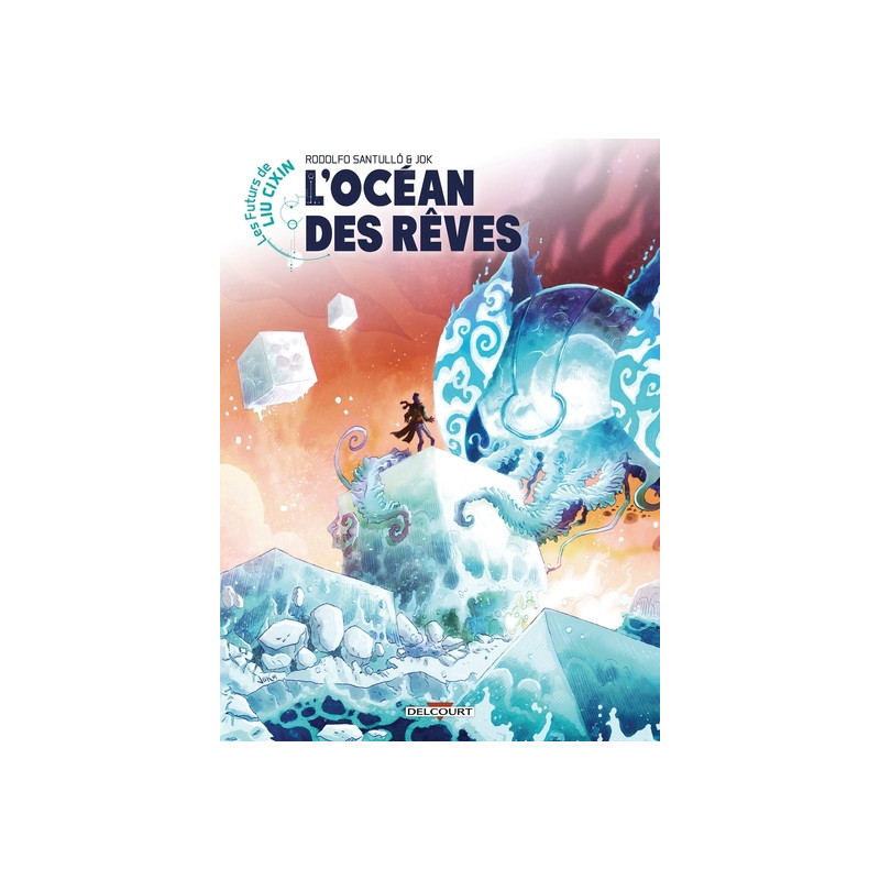 Les Futurs de Liu Cixin - L'Océan des rêves
