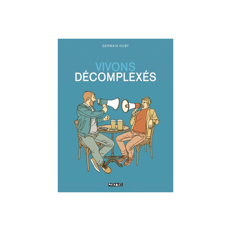 Vivons décomplexés