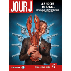 Jour J T47 - Les Noces de...
