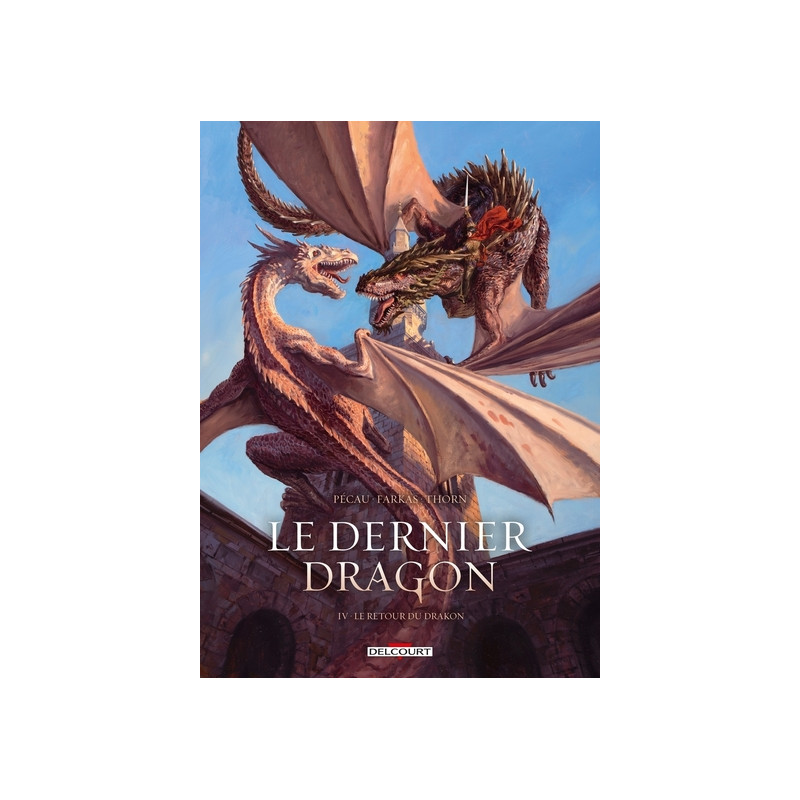 Le Dernier Dragon T04 - Le Retour du Drakon
