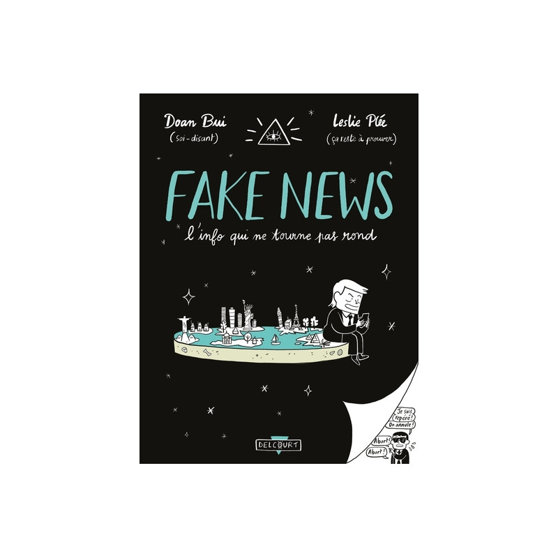 Fake news, l'info qui ne tourne pas rond