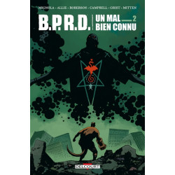 BPRD. Un Mal bien connu...T02