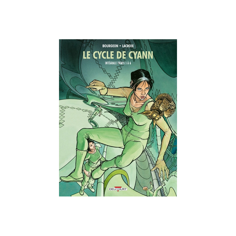 Le Cycle de Cyann - Intégrale T03 à T06