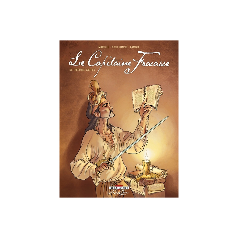 Le Capitaine Fracasse, de Théophile Gautier - Intégrale