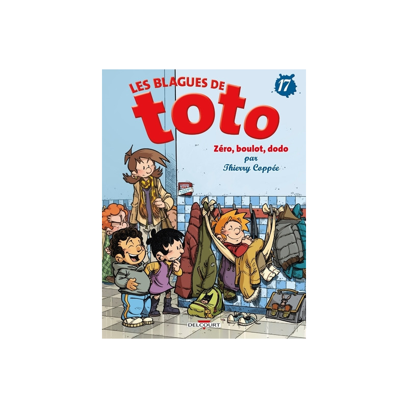 BLAGUES DE TOTO - Tome 17 ZERO, BOULOT, DODO