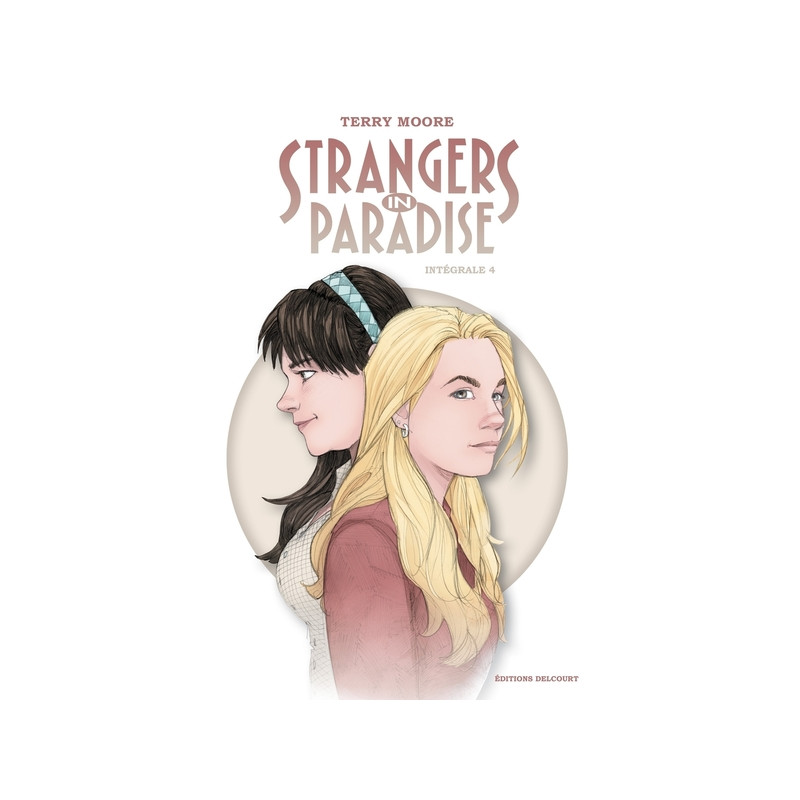 Strangers in Paradise - Intégrale T04