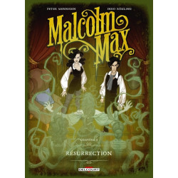 Malcolm Max T02 - Résurrection