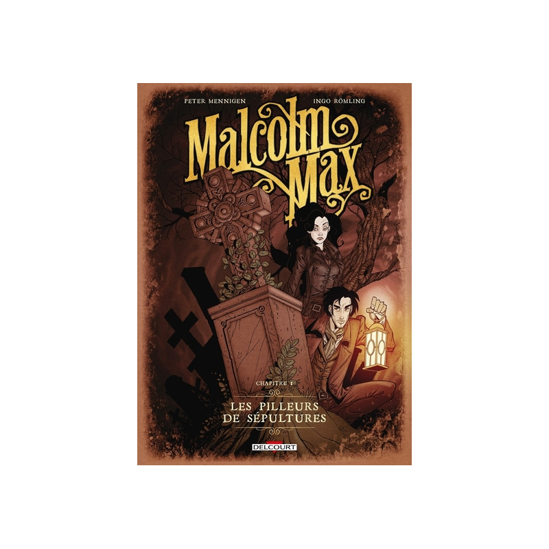 Malcolm Max T01 - Les Pilleurs de sépultures