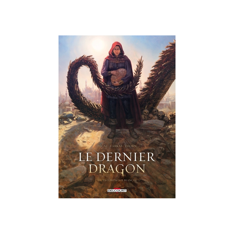 Le Dernier Dragon T03 - La Compagnie blanche