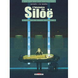L'Histoire de Siloë T03 -...