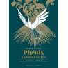 Phénix l'oiseau de feu T01 - Édition prestige