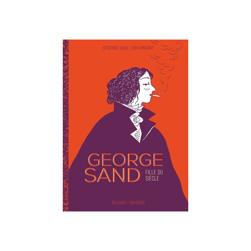 George Sand, fille du siècle
