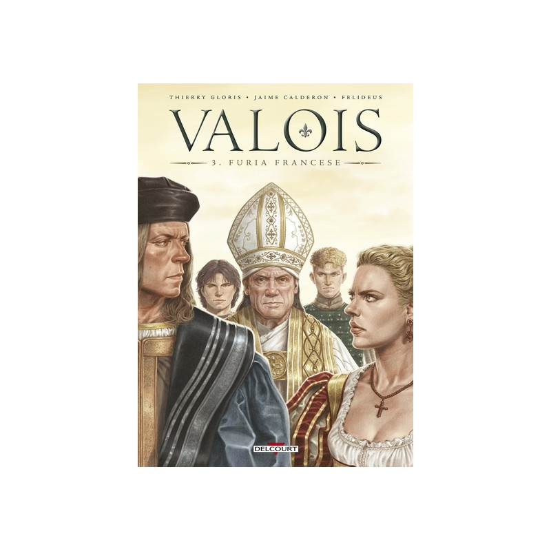 Valois T03 - Furia Francese