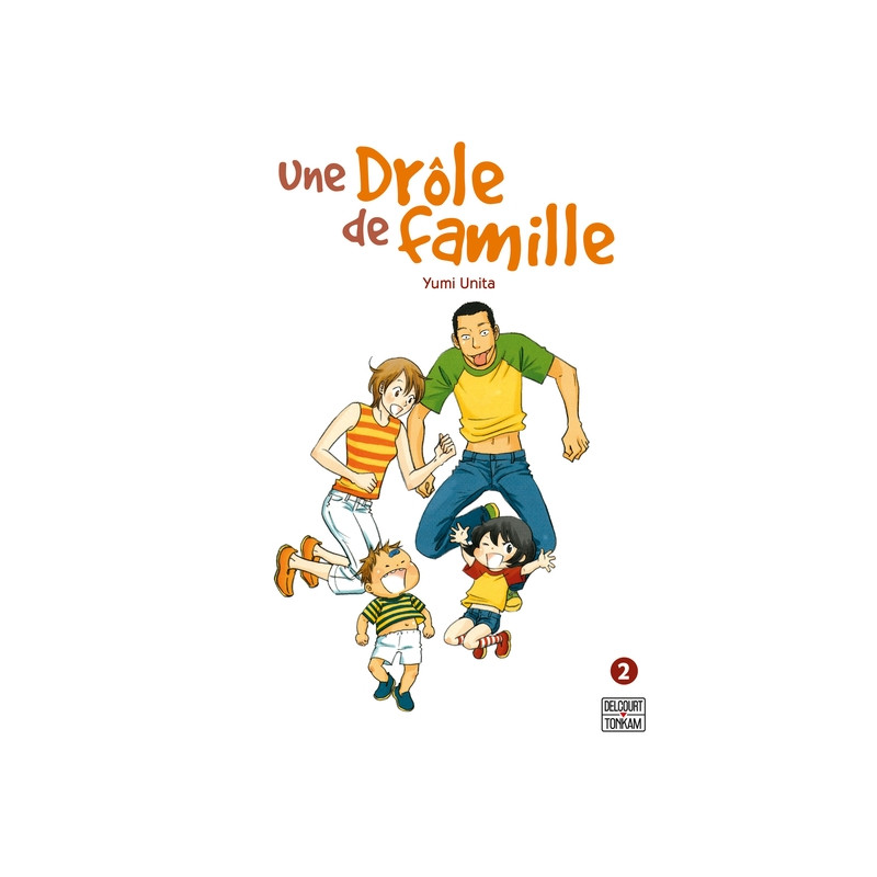 Une drôle de famille T02