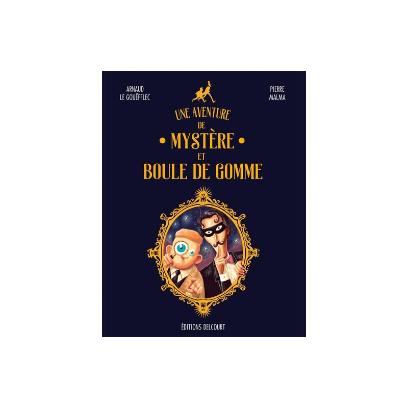 Une aventure de Mystère et Boule de Gomme