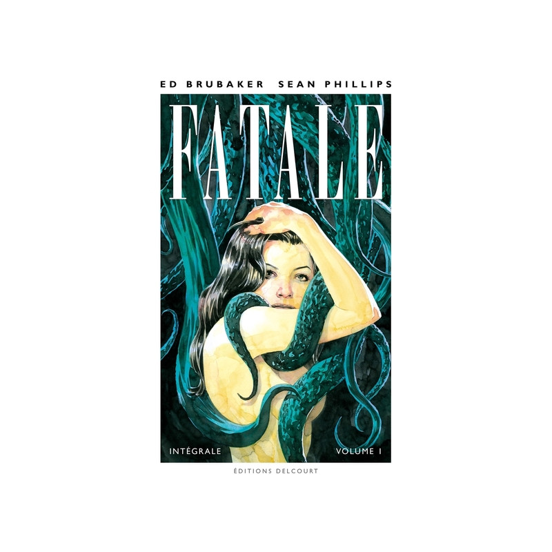 Fatale - Intégrale - T01
