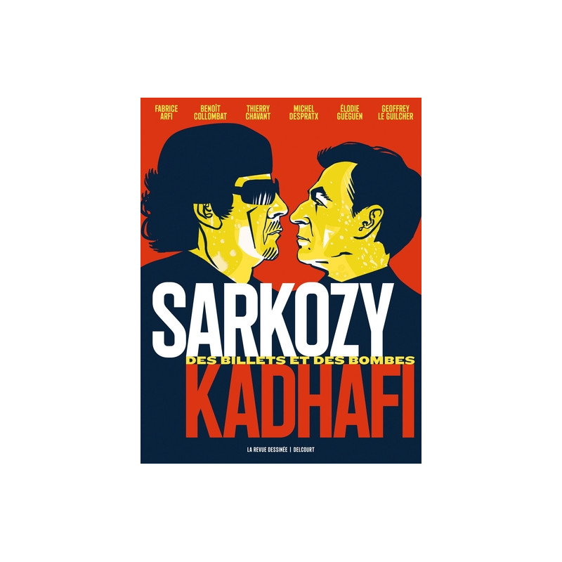 Sarkozy-Kadhafi - Des billets et des bombes