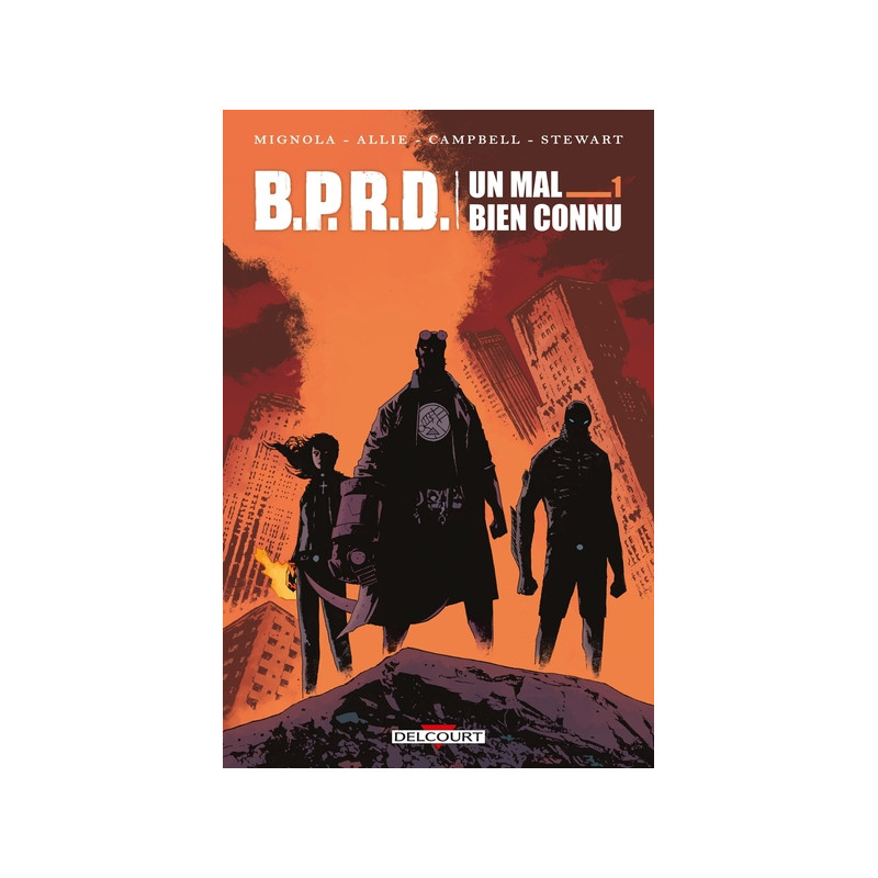 BPRD. Un Mal bien connu...T01