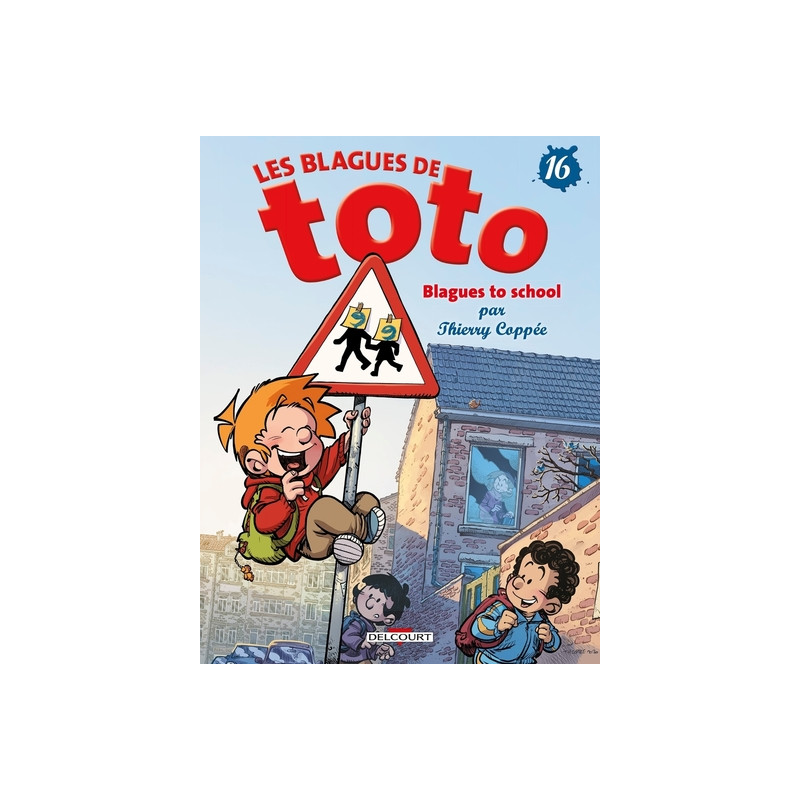 Blagues de Toto - tome 16 Blagues to school !