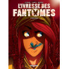 L'Ivresse des fantômes - Intégrale