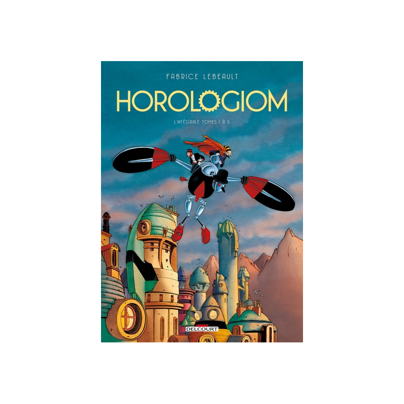 Horologiom - Intégrale T01 à T05
