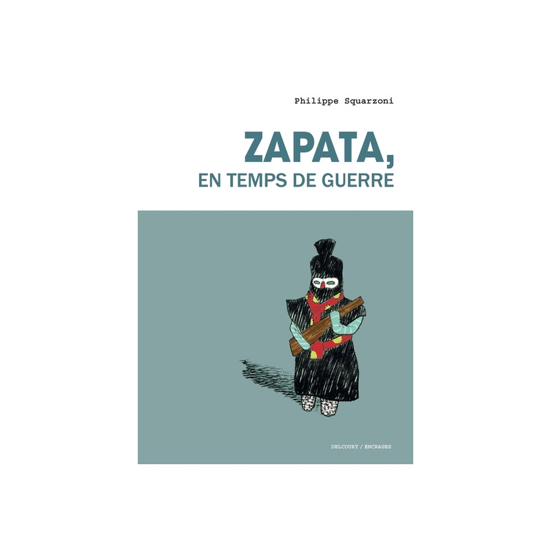 Zapata, en temps de guerre