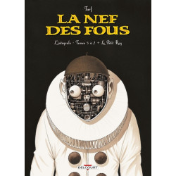 La Nef des Fous - Intégrale...