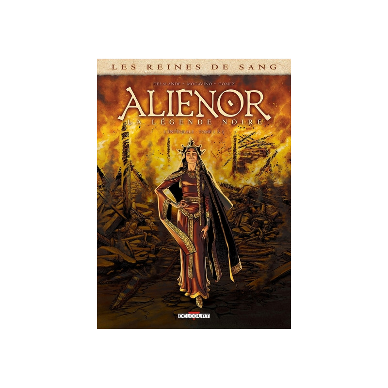 Les Reines de sang - Aliénor, La Légende noire - Intégrale T01 à T03