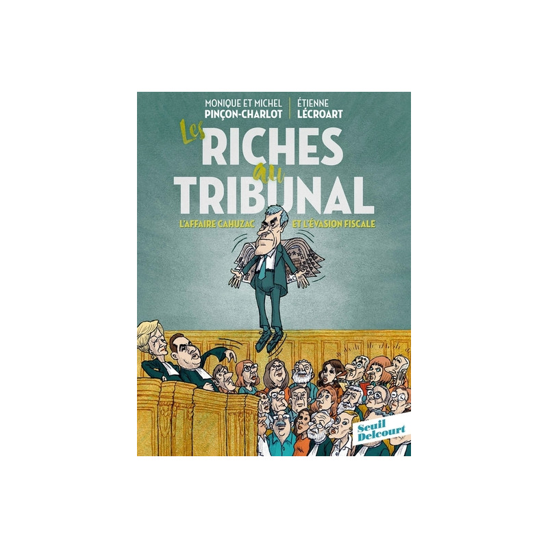 Les Riches au tribunal