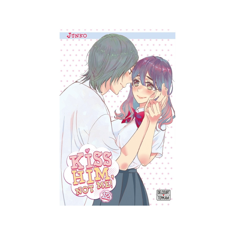 Kiss him, not me ! T12