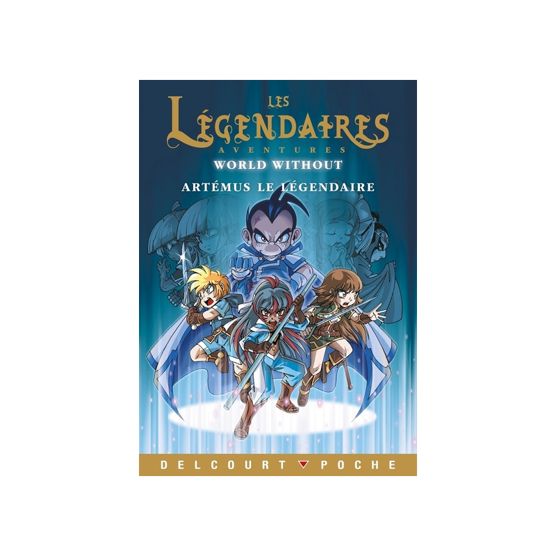 Les Légendaires - Roman - Artémus le légendaire