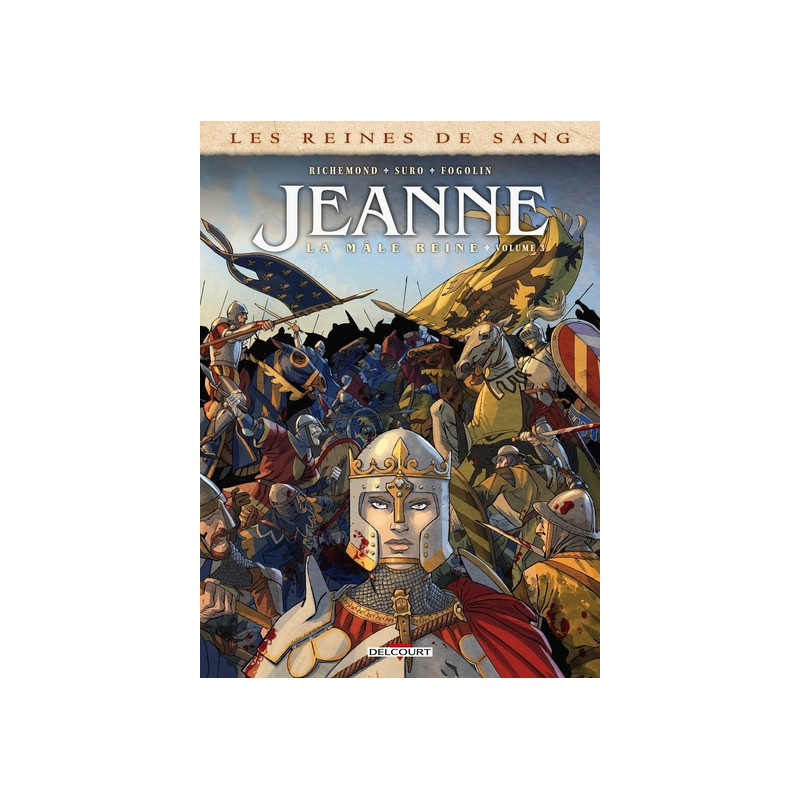Les Reines de sang - Jeanne, la Mâle Reine T03