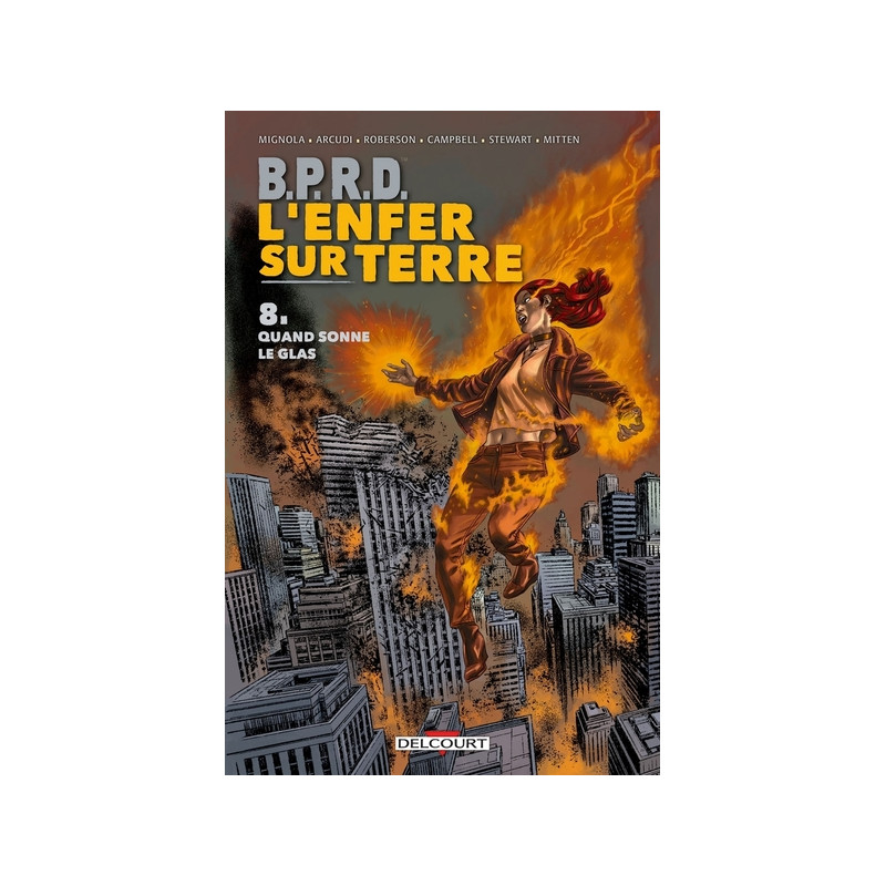 BPRD - L'enfer sur terre T08 - Quand sonne le glas