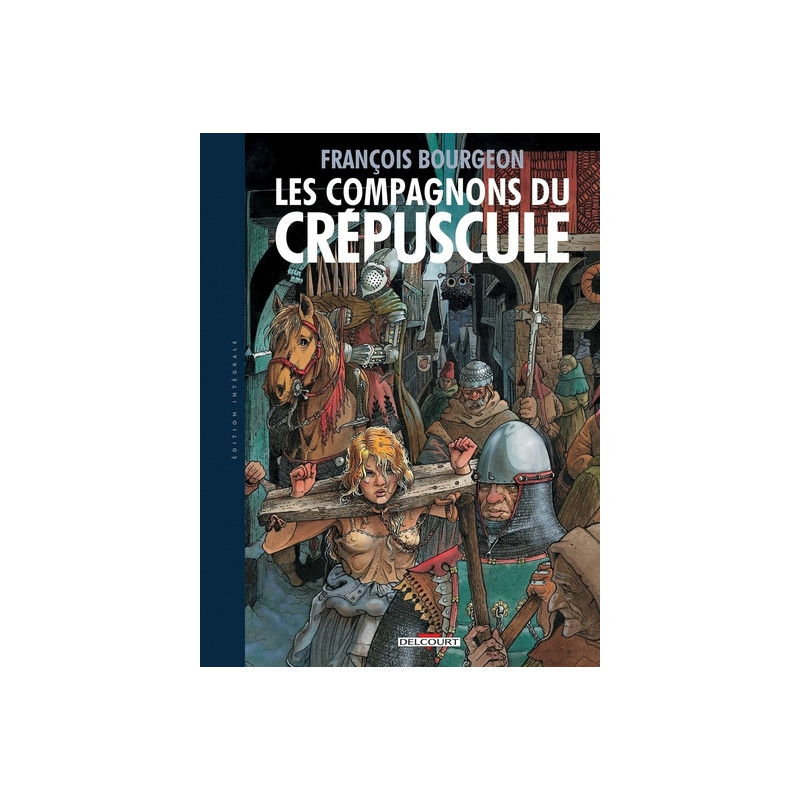 Les Compagnons du crépuscule - Intégrale