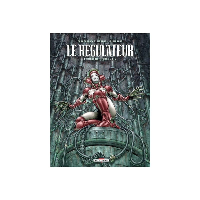 Le Régulateur - Intégrale T04 à T06