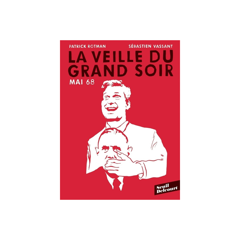 Mai 68 : La veille du grand soir
