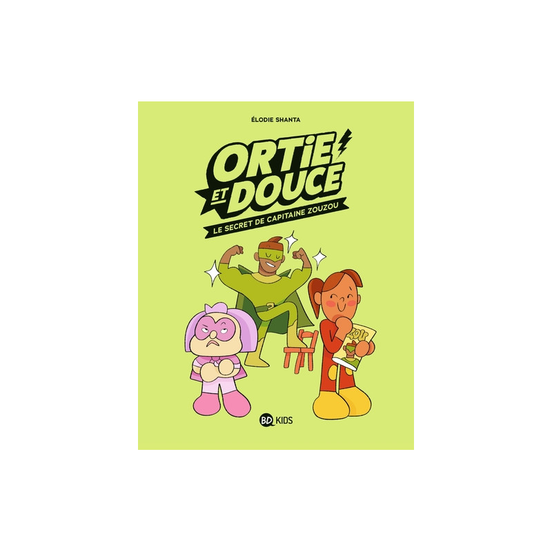 Ortie et Douce, Tome 02