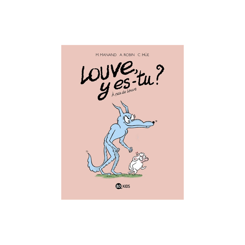 Louve y es-tu ?, Tome 02