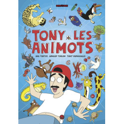 Tony les animots, Tome 01