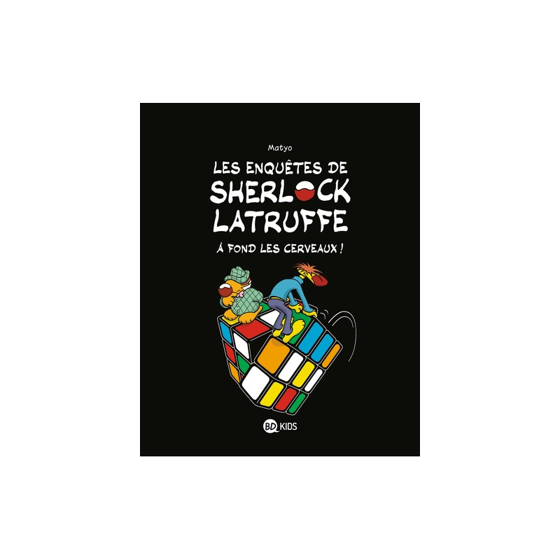 Les enquêtes de Sherlock Latruffe, Tome 04