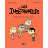 Les inséparables, Tome 02