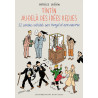 Tintin au-delà des idées reçues - 22 contre-vérités sur Herg