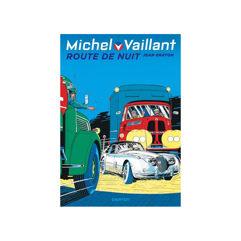 Michel Vaillant - Tome 4 - Route de nuit
