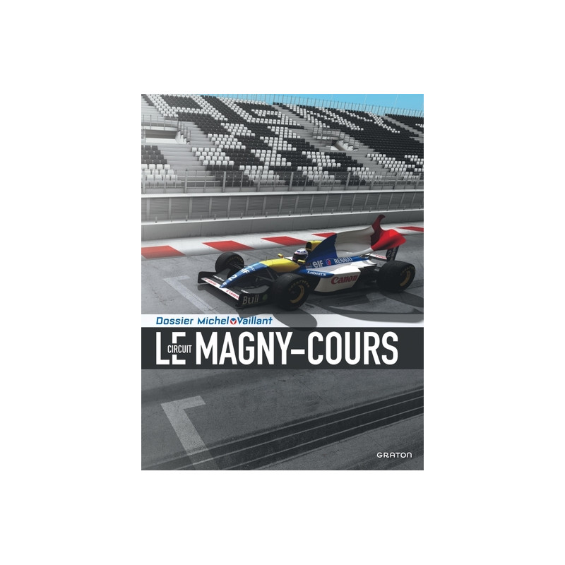 Michel Vaillant - Dossiers - Le Circuit de Magny-Cours