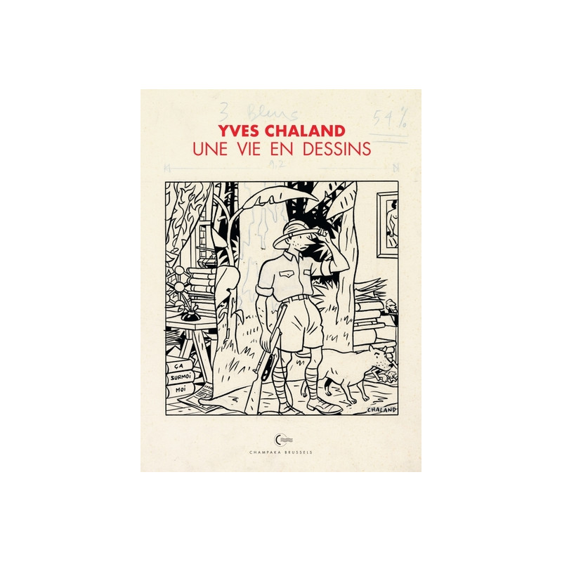 Une vie en dessins - Yves Chaland