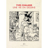 Une vie en dessins - Yves Chaland